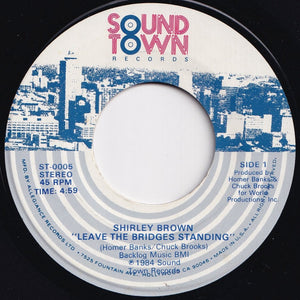 Shirley Brown - Leave The Bridges Standing / Looking For The Real Thing (7 inch Record / Used)