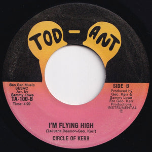 Circle Of Kerr - I'm Flying High / (Instrumental) (7 inch Record / Used)