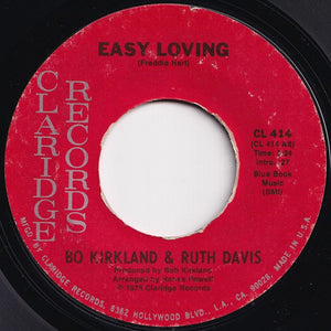 Bo Kirkland, Ruth Davis - Easy Loving / We Got The Recipe (7 inch Record / Used)