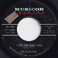 Load image into Gallery viewer, Platters - I Love You 1000 Times / Don&#39;t Hear, Speak, See No Evil (7 inch Record / Used)

