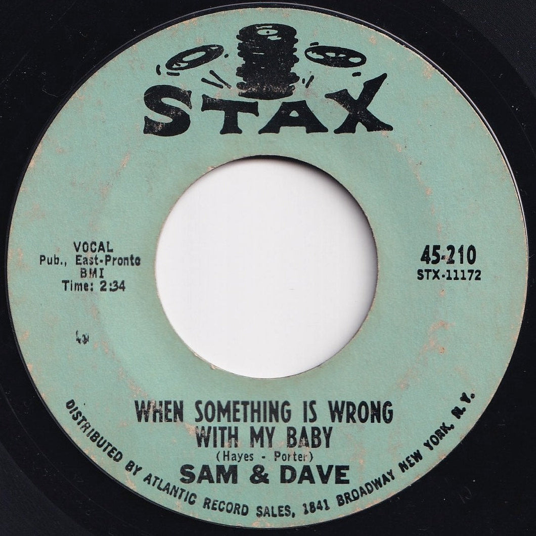 Sam & Dave - When Something Is Wrong With My Baby / Small Portion Of Your Love (7 inch Record / Used)