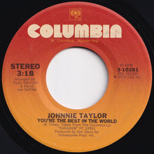 Load image into Gallery viewer, Johnnie Taylor - Disco Lady / You&#39;re The Best In The World (7 inch Record / Used)
