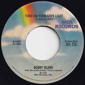 Bobby Bland - Turn On Your Love Light / I Pity The Fool (7 inch Record / Used)