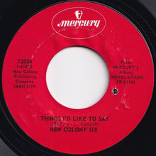 画像をギャラリービューアに読み込む, New Colony Six - Things I&#39;d Like To Say / Come And Give Your Love To Me (7 inch Record / Used)
