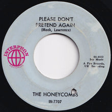 Load image into Gallery viewer, Honeycombs - Have I The Right? / Please Don&#39;t Pretend Again (7 inch Record / Used)
