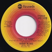 Load image into Gallery viewer, Bobby Bland - Today I Started Loving You Again / Too Far Gone (7 inch Record / Used)
