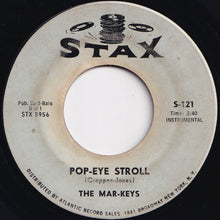 Load image into Gallery viewer, Mar-Keys - Pop-Eye Stroll / Po-Dunk (7 inch Record / Used)
