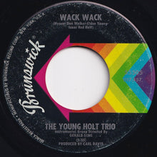 Load image into Gallery viewer, Young-Holt Trio - Wack Wack / This Little Light Of Mine (7 inch Record / Used)
