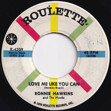 Load image into Gallery viewer, Ronnie Hawkins - Southern Love / Love Me Like You Can (7 inch Record / Used)

