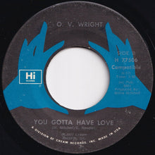 Load image into Gallery viewer, O.V. Wright - Precious, Precious / You Gotta Have Love (7 inch Record / Used)
