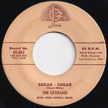 Load image into Gallery viewer, Cadillacs - Sugar - Sugar / About That Gal Named Lou (7 inch Record / Used)
