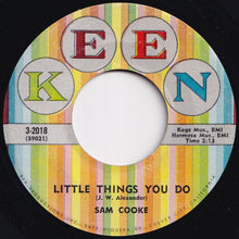 Load image into Gallery viewer, Sam Cooke - Everybody Likes To Cha Cha Cha / Little Things You Do (7 inch Record / Used)
