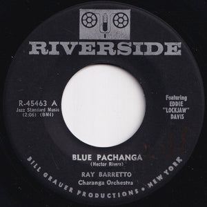 Ray Barretto - Blue Pachanga / Jazz Pachanga (7 inch Record / Used)