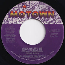 Load image into Gallery viewer, Diana Ross - When You Tell Me That You Love Me / You And I (7 inch Record / Used)
