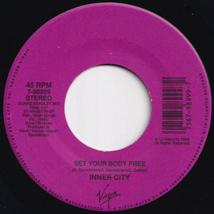 Inner City - Whatcha Gonna Do With My Lovin' (Def Radio Mix) / Set Your Body Free (Duane Bradley Mix) (7 inch Record / Used)
