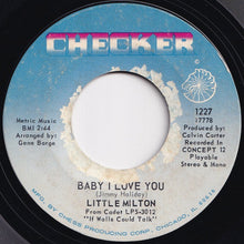 Load image into Gallery viewer, Little Milton - Baby I Love You / Don&#39;t Talk Back (7 inch Record / Used)
