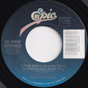 Gloria Estefan - Oye Mi Canto (Hear My Voice) (English Version) (Radio Mix) / (Spanish Version) (7 inch Record / Used)