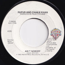 画像をギャラリービューアに読み込む, Rufus &amp; Chaka Khan - Ain&#39;t Nobody / Sweet Thing (7 inch Record / Used)
