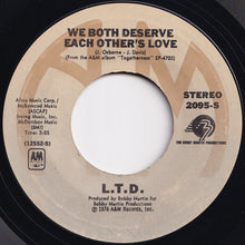 画像をギャラリービューアに読み込む, L.T.D. - We Both Deserve Each Others Love / It&#39;s Time To Be Real (7 inch Record / Used)
