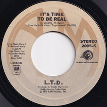 Load image into Gallery viewer, L.T.D. - We Both Deserve Each Others Love / It&#39;s Time To Be Real (7 inch Record / Used)
