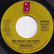 Load image into Gallery viewer, O&#39;Jays - Forever Mine / Get On Out And Party (7 inch Record / Used)

