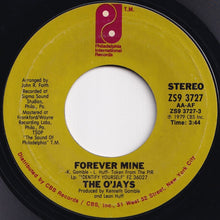 Load image into Gallery viewer, O&#39;Jays - Forever Mine / Get On Out And Party (7 inch Record / Used)
