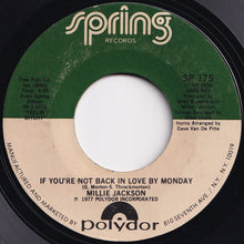 Load image into Gallery viewer, Millie Jackson - If You&#39;re Not Back In Love By Monday / A Little Taste Of Outside Love (7 inch Record / Used)
