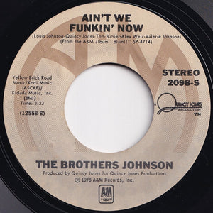 Brothers Johnson - Ain't We Funkin Now / Dancin' And Prancin' (7 inch Record / Used)