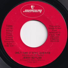 Charger l&#39;image dans la galerie, Jerry Butler - Only The Strong Survive / Just Because I Really Love You (7 inch Record / Used)

