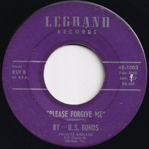 U.S. Bonds - New Orleans / Please Forgive Me (7 inch Record / Used)