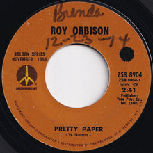 Load image into Gallery viewer, Roy Orbison - Pretty Paper / Beautiful Dreamer (7 inch Record / Used)
