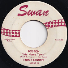 Load image into Gallery viewer, Freddy Cannon - Chattanooga Shoe Shine Boy / Boston &quot;My Home Town&quot; (7 inch Record / Used)
