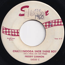 Load image into Gallery viewer, Freddy Cannon - Chattanooga Shoe Shine Boy / Boston &quot;My Home Town&quot; (7 inch Record / Used)
