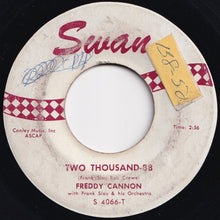 Load image into Gallery viewer, Freddy Cannon - Muskrat Ramble / Two Thousand-88 (7 inch Record / Used)
