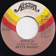 Load image into Gallery viewer, Betty Wright - Ooola La / To Love And Be Loved (7 inch Record / Used)
