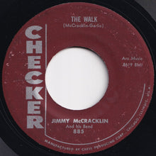 Load image into Gallery viewer, Jimmy McCracklin And His Band - The Walk / I&#39;m To Blame (7 inch Record / Used)
