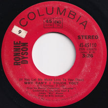 画像をギャラリービューアに読み込む, Ronnie Dyson - (If You Let Me Make Love To You Then) Why Can&#39;t I Touch You? / Girl Don&#39;t Come (7 inch Record / Used)
