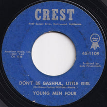 Load image into Gallery viewer, Young Men Four - Don&#39;t Be Bashful, Little Girl / Goodbye, Bye, Bye, Bye (7 inch Record / Used)
