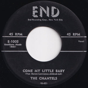 Chantels - Maybe / Come My Little Baby (7 inch Record / Used)