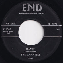 画像をギャラリービューアに読み込む, Chantels - Maybe / Come My Little Baby (7 inch Record / Used)
