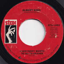 Load image into Gallery viewer, Albert King - Everybody Wants To Go To Heaven / Can&#39;t You See What You&#39;re Doing To Me (7 inch Record / Used)
