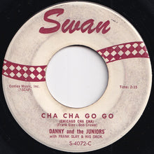 Load image into Gallery viewer, Danny And The Juniors - Cha Cha Go Go (Chicago Cha Cha) / Mister Whisper (7 inch Record / Used)
