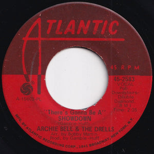 Archie Bell & The Drells - "There's Gonna Be A" Showdown / Go For What You Know (7 inch Record / Used)