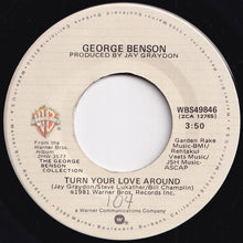 Load image into Gallery viewer, George Benson - Turn Your Love Around / Nature Boy (7 inch Record / Used)
