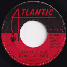 画像をギャラリービューアに読み込む, Roberta Flack - The First Time Ever I Saw Your Face / Trade Winds (7 inch Record / Used)
