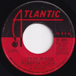Roberta Flack - The First Time Ever I Saw Your Face / Trade Winds (7 inch Record / Used)