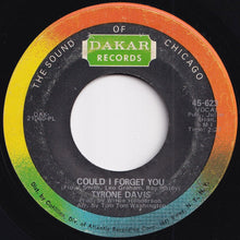 Load image into Gallery viewer, Tyrone Davis - Could I Forget You / Just My Way Of Loving You (7 inch Record / Used)
