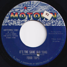 Load image into Gallery viewer, Four Tops - It&#39;s The Same Old Song / Your Love Is Amazing (7 inch Record / Used)
