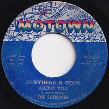 Load image into Gallery viewer, Supremes - My World Is Empty Without You / Everything Is Good About You (7 inch Record / Used)
