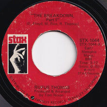 Load image into Gallery viewer, Rufus Thomas - The Breakdown, Part I / Do The Funky Penguin, Part I (7 inch Record / Used)
